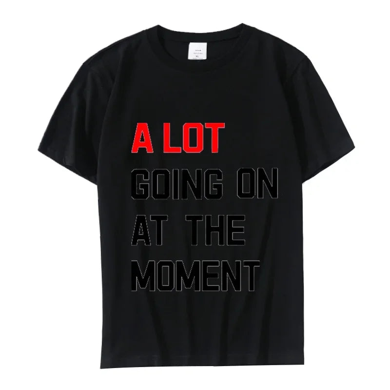 A lot going on at the moment Taylor Swift shirt